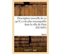 Description nouvelle de ce qu'il y a de plus remarquable dans la ville de Paris. Tome 2 - Germain Brice - Hachette Bnf - broché - Livre