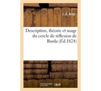 Description, théorie et usage du cercle de réflexion de Borda - Artur - Hachette Bnf - broché - Livre