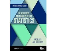 DESCRIPTIVE AND INFERENTIAL STATISTICS: Problems and solutions