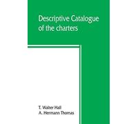 Descriptive Catalogue Of The Charters, Rolls, Deeds, Pedigrees, Pamphlets, Newspapers, Monumental Inscriptions, Maps, And Miscellaneous Papers Forming The Jackson Collection At The Sheffield Public Re