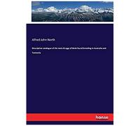 Descriptive Catalogue Of The Nests & Eggs Of Birds Found Breeding In Australia And Tasmania