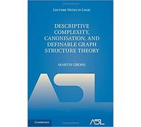 Descriptive Complexity, Canonisation, And Definable Graph Structure Theory