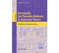 Descriptive Set Theoretic Methods In Aut Michal Skrzypczak, (Auteur)