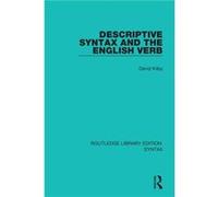 Descriptive Syntax and the English Verb by David Kilby Inconnu (Auteur)