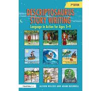 Descriptosaurus Story Writing Language in Action for Ages 5-9 - Alison Wilcox - Routledge - ebook (ePub) - Livre