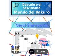 Descubre el fascinante Mundo del Kakuro: Nivel Elemental