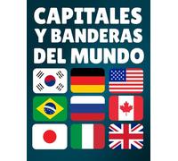 Descubre las Capitales y Banderas del Mundo: Explora Países, Capitales, Población, Moneda, Idioma y Superficie
