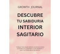 Descubre tu Sabiduría Interior Sagitario: "Porque toda mujer merece un espacio donde las estrellas la inspiren, su voz interior la guíe y su poder brille sin límites." (Autoconocimiento)