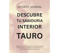 Descubre tu Sabiduría Interior Tauro: "Porque toda mujer merece un espacio donde las estrellas la inspiren, su voz interior la guíe y su poder brille sin límites." (Autoconocimiento)
