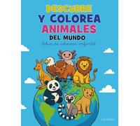 Descubre y colorea animales del mundo: libro pra colorear