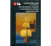 Descubrimiento, conquista y colonizacion de America a quinientos anos/ Discovery, Conquest and Colonization of America in five Hundred Years