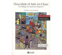 Descubrir El Arte En Clase - Un Dialogo Con Pintores Hispanos