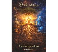 Desde adentro: El amor propio como raíz de todo