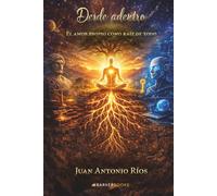 Desde adentro: El amor propio como raíz de todo