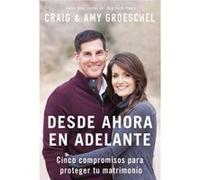 Desde ahora en adelante - Craig Groeschel - Zondervan - Livre en Espagnol - Paperback Craig GroeschelCraig Groeschel (Auteur)