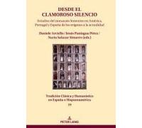 Desde El Clamoroso Silencio