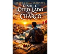 DESDE EL OTRO LADO DEL CHARCO: Escritos con nostalgia