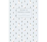 Desde el primer latido - Diario de embarazo y primer año del bebé: Colección Campiña - Silvestre cielo