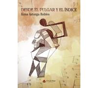 Desde el pulgar y el índice