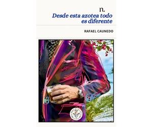 Desde esta azotea todo es diferente