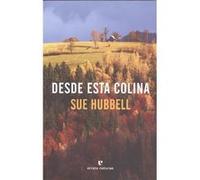 Desde Esta Colina [Livre en VO] Hubbell, Sue (Auteur)