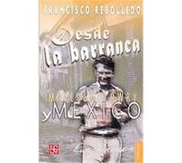 Desde la barranca/ From the Ravine Francisco Rebolledo (Auteur)