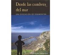 Desde Las Cumbres Del Mar Fuentes, Enrique (Auteur)