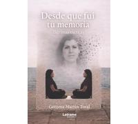 Desde que fui tu memoria: Lágrimas escritas