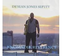 De'Sean Jones - Knomadik Reverence [Import]