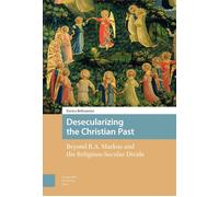 Desecularizing The Christian Past