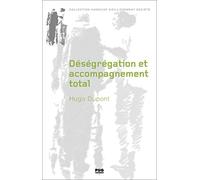 Déségrégation et accompagnement total: Sur la fermeture des établissements spécialisés pour enfants handicapés