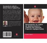 Desempenho Da Cadeia De Abastecimento E Controlo Das Doenças Tropicais Negligenciadas