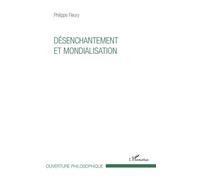 Désenchantement et mondialisation - Philippe Fleury - L'harmattan - broché - Essai