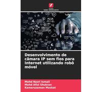 Desenvolvimento de câmara IP sem fios para Internet utilizando robô móvel