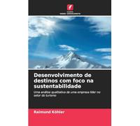 Desenvolvimento de destinos com foco na sustentabilidade