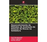 Desenvolvimento De Métodos De Avaliação Da Deteção De Riscos Na Soldadura