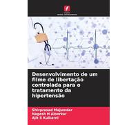 Desenvolvimento de um filme de libertação controlada para o tratamento da hipertensão