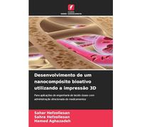 Desenvolvimento de um nanocompósito bioativo utilizando a impressão 3D