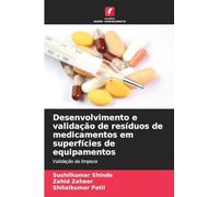 Desenvolvimento e validação de resíduos de medicamentos em superfícies de equipamentos