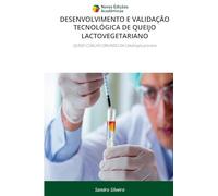 Desenvolvimento E Validação Tecnológica de Queijo Lactovegetariano