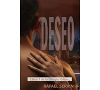 Deseo: Cuando el deseo se convierte en destino.