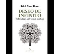 Deseo De Infinito - [Livre en VO] Xuan Thuan, Trinh (Auteur)