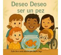 Deseo Deseo ser un pez