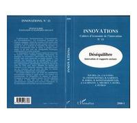 Innovations N° 11 1/2000 : Desequilibre - Innovation Et Rapports Sociaux