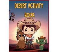 Desert Activity Book - playful learning 4 to 7 years: Discover the Desert: Fun Activities and Worksheets for Toddlers and Preschoolers