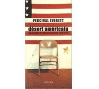 Désert américain Percival Everett (Auteur), Anne-Laure Tissut (Traduction)