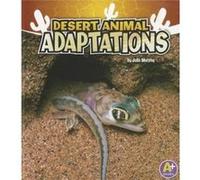 Desert Animal Adaptations Amazing Animal Adaptations by Julie Murphy Julie Murphy (Auteur)