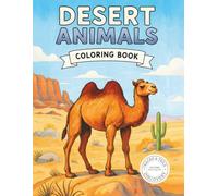 Desert Animals Coloring Book: 40 Realistic Desert Animals with Fun Facts and Natural Habitats