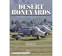 Desert Boneyards: Retired Aircraft Storage Facilities in the U.S.