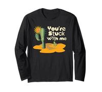 Desert Cactus You're Stuck with Me Western Couples Humour Manche Longue